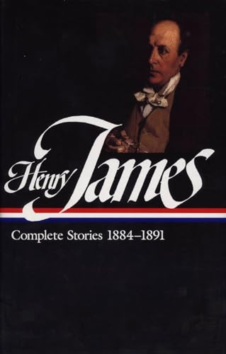 Henry James: Complete Stories Vol. 3 1884-1891 (LOA #107): Complete Stories, 1884-1891 (Library of America Complete Stories of Henry James, Band 3)